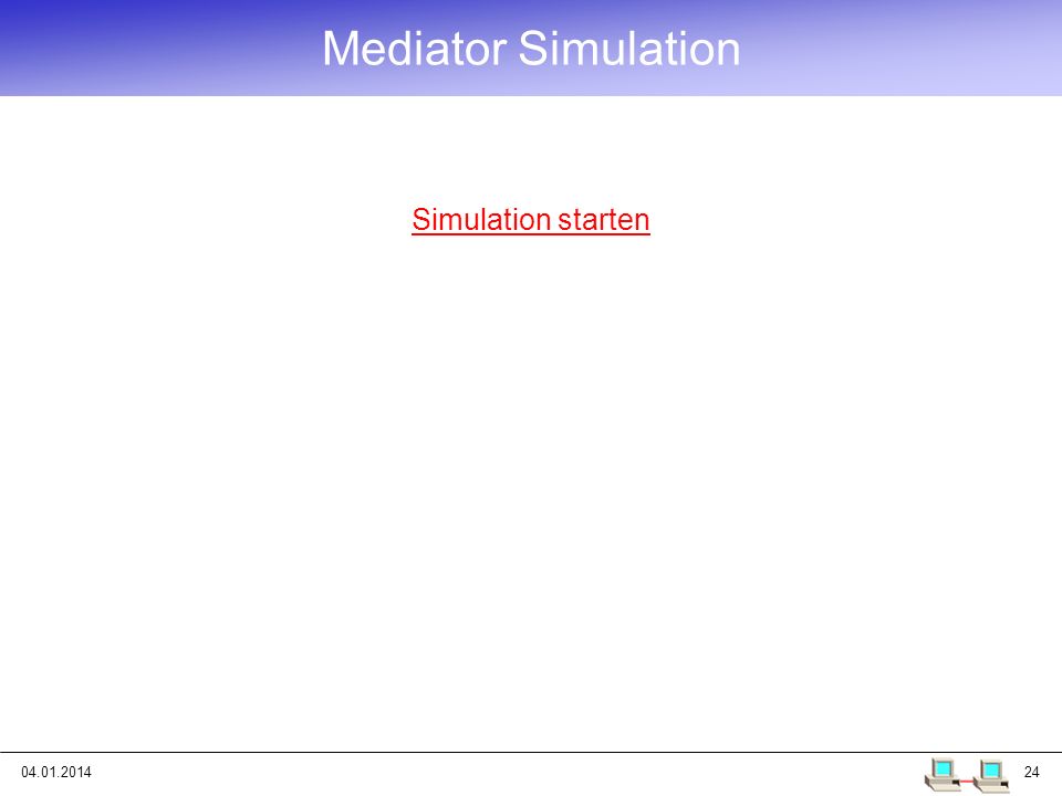 Mediator Simulation Simulation starten