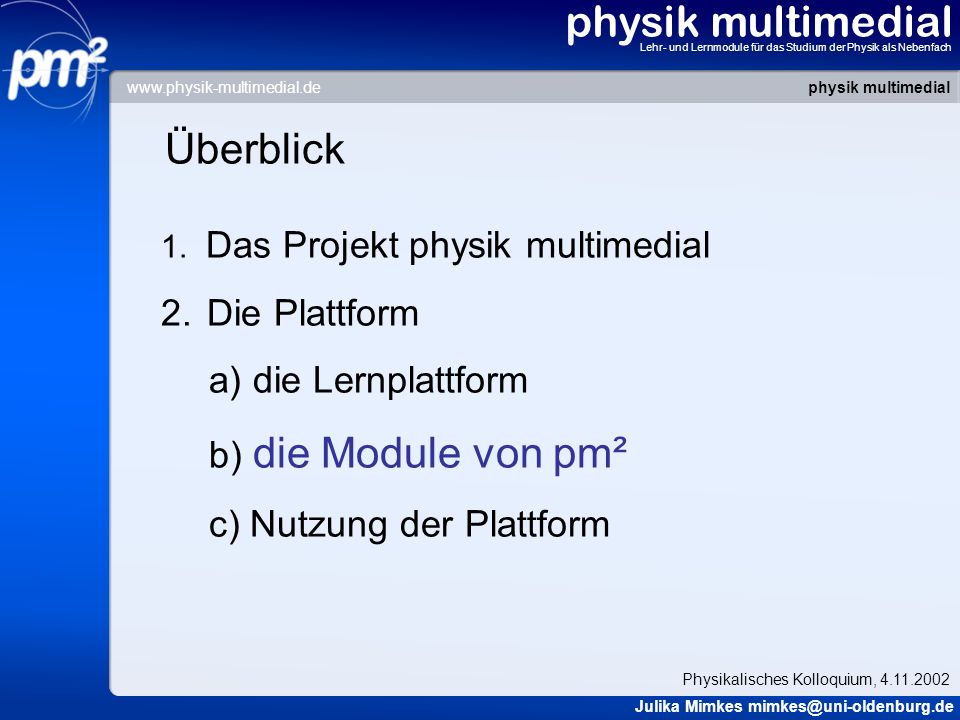 physik multimedial Überblick Die Plattform a) die Lernplattform