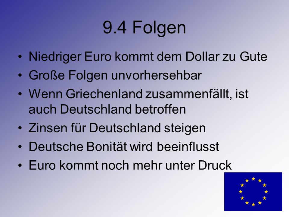 9.4 Folgen Niedriger Euro kommt dem Dollar zu Gute