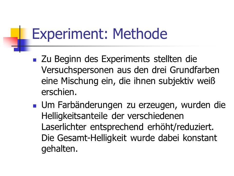Experiment: Methode