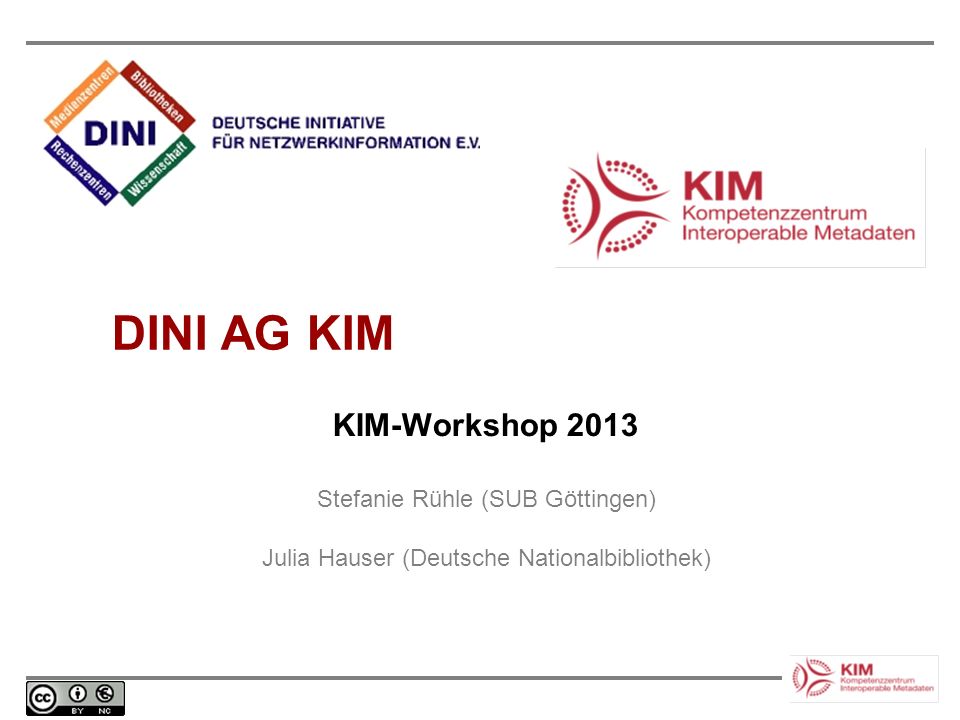 DINI AG KIM KIM-Workshop 2013 Stefanie Rühle (SUB Göttingen)