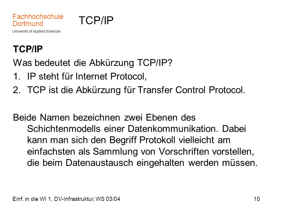 TCP/IP TCP/IP Was bedeutet die Abkürzung TCP/IP
