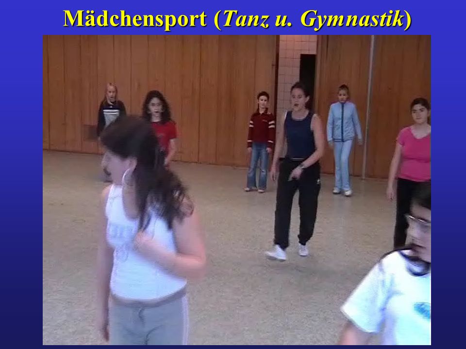 Mädchensport (Tanz u. Gymnastik)