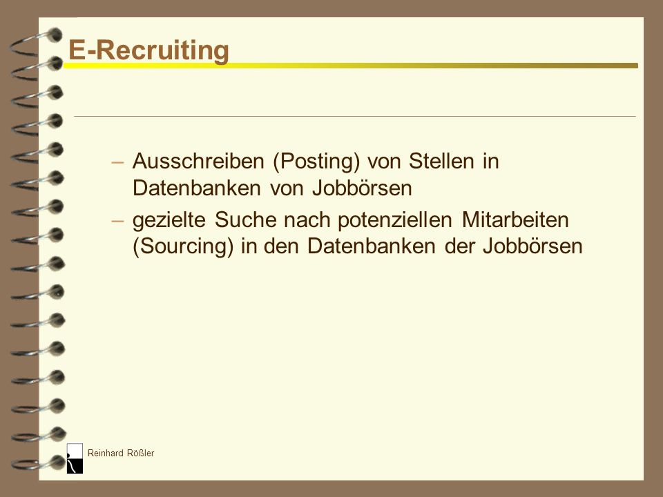 E-Recruiting Ausschreiben (Posting) von Stellen in Datenbanken von Jobbörsen.