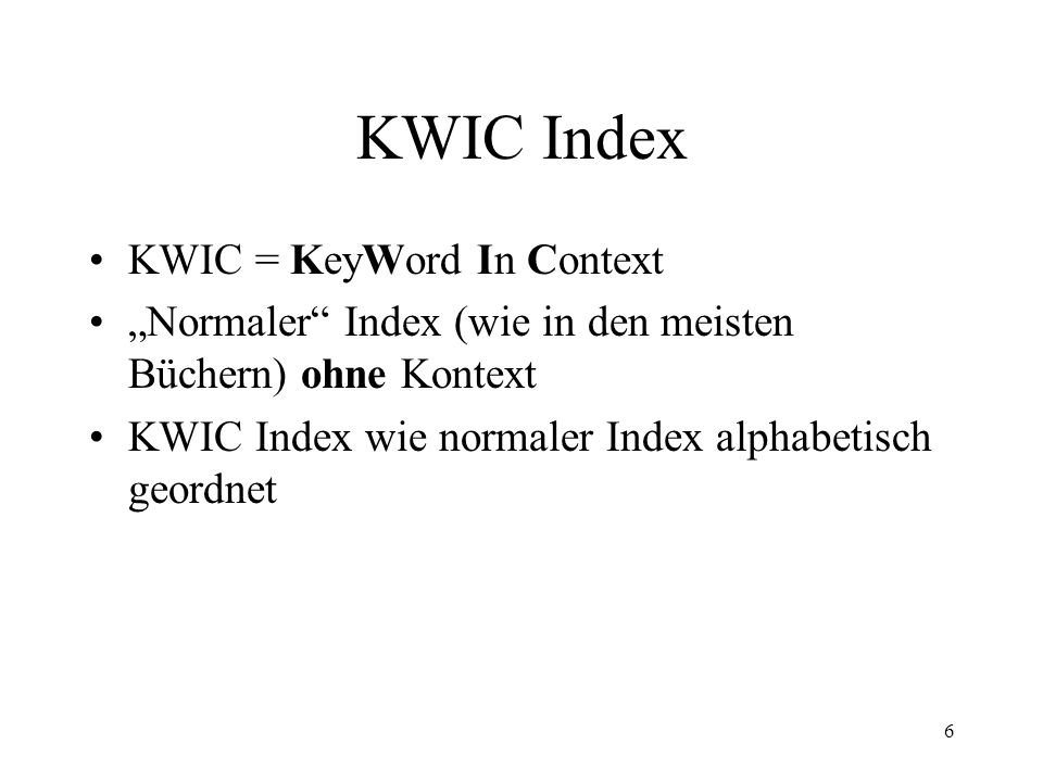 KWIC Index KWIC = KeyWord In Context
