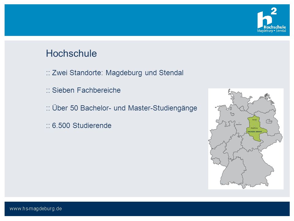 Hochschule :: Zwei Standorte: Magdeburg und Stendal
