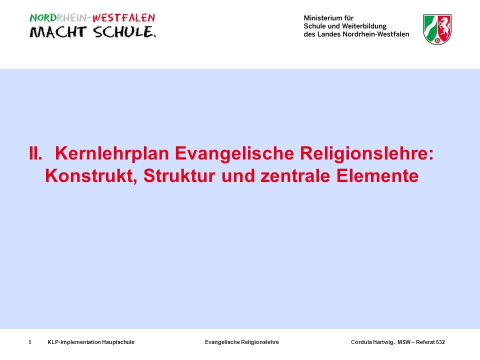 II. Kernlehrplan Evangelische Religionslehre: Konstrukt, Struktur und zentrale Elemente