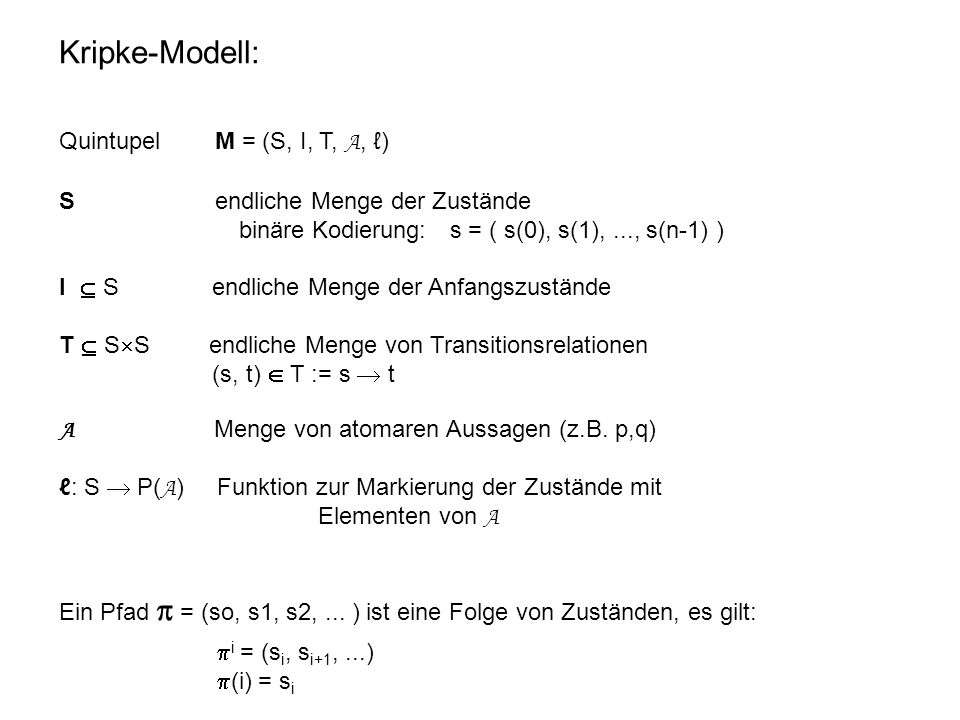 Kripke-Modell: Quintupel M = (S, I, T, A, ℓ)