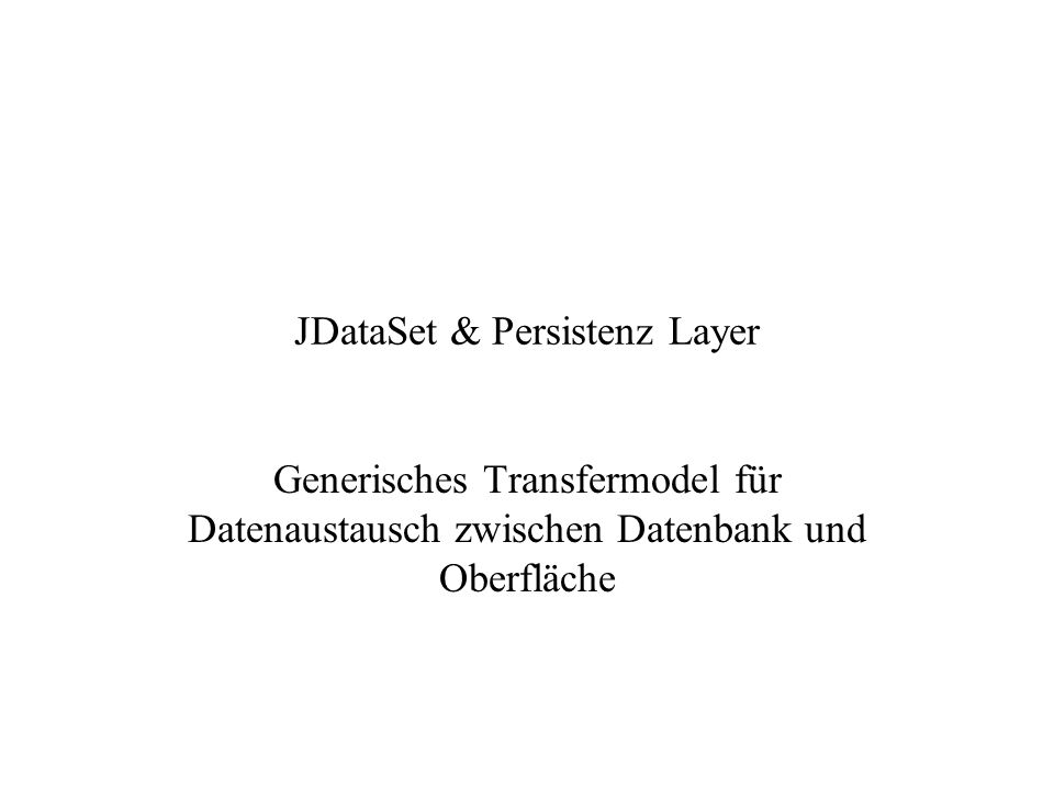 JDataSet & Persistenz Layer