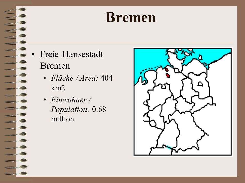 Bremen Freie Hansestadt Bremen Fläche / Area: 404 km2