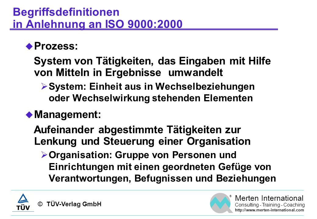 Begriffsdefinitionen in Anlehnung an ISO 9000:2000