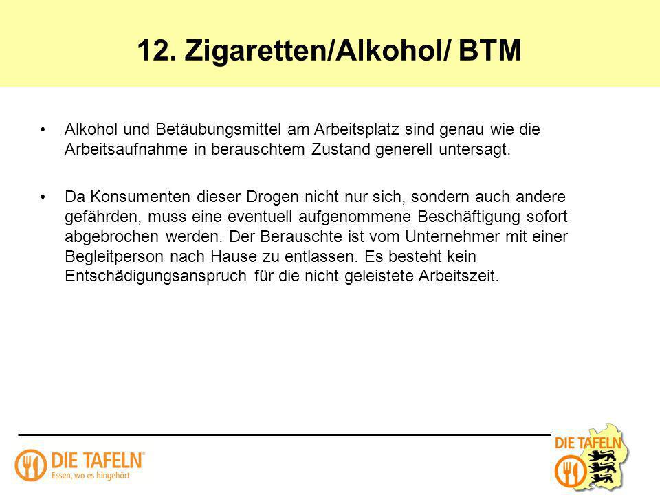 12. Zigaretten/Alkohol/ BTM
