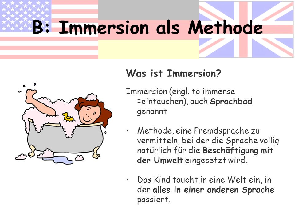 B: Immersion als Methode