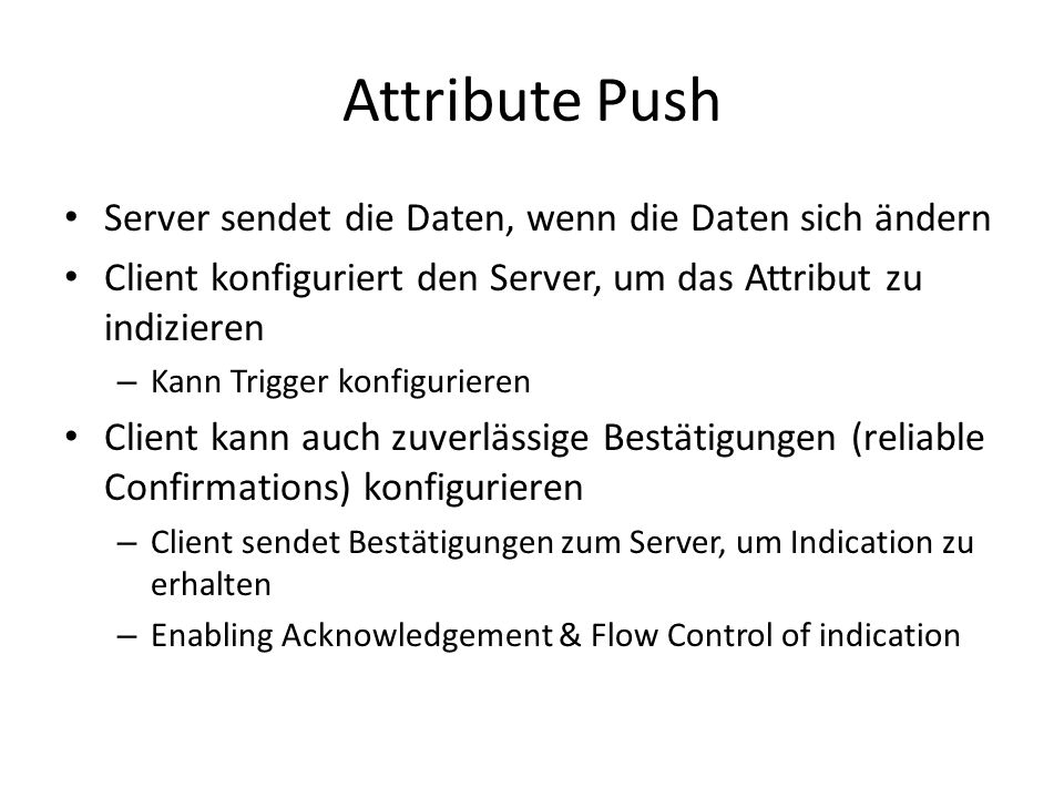 Attribute Push Server sendet die Daten, wenn die Daten sich ändern