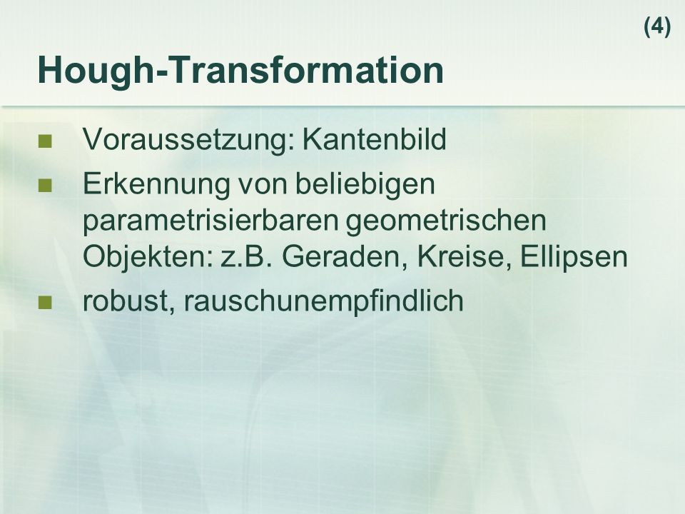 Hough-Transformation