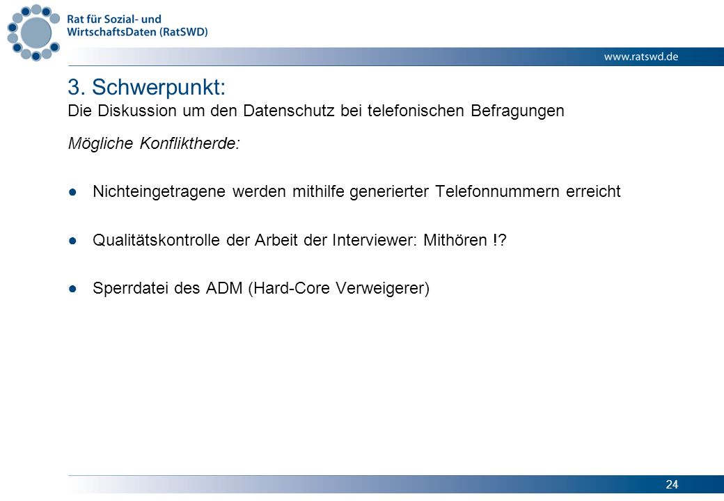 3. Schwerpunkt: Die Diskussion um den Datenschutz bei telefonischen Befragungen