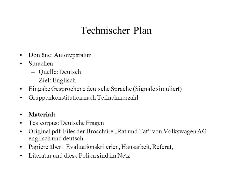 Technischer Plan Domäne: Autoreparatur Sprachen Quelle: Deutsch