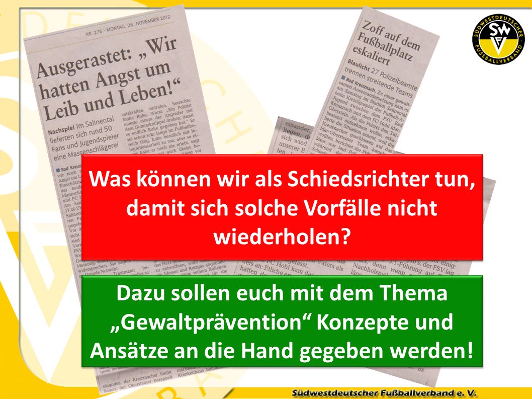 Was können wir als Schiedsrichter tun, damit sich solche Vorfälle nicht wiederholen