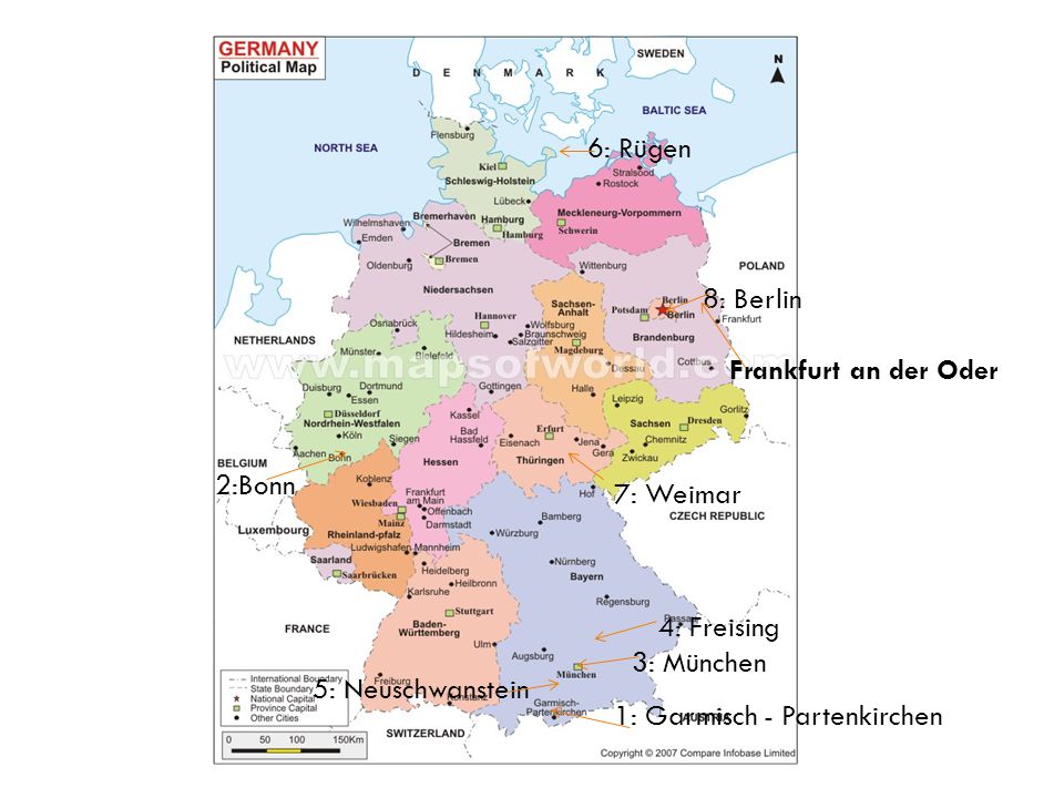 6: Rügen 8: Berlin. Frankfurt an der Oder. 2:Bonn. 7: Weimar. 4: Freising. 3: München. 5: Neuschwanstein.