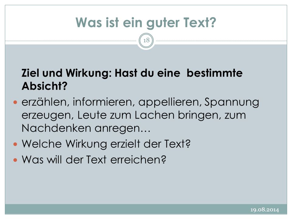 Was ist ein guter Text Ziel und Wirkung: Hast du eine bestimmte Absicht