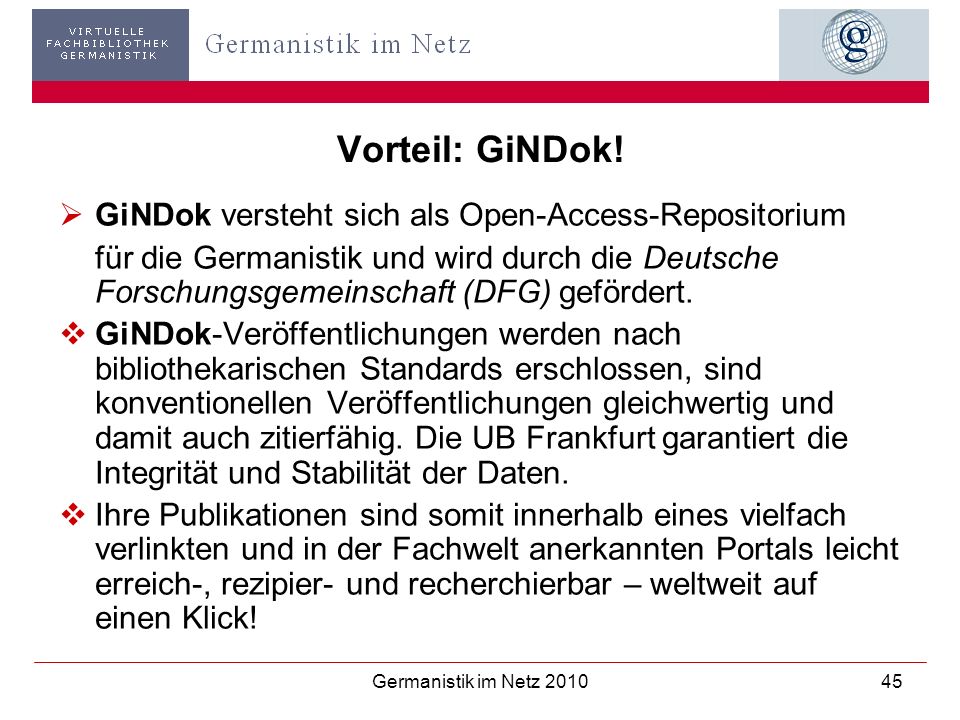 Vorteil: GiNDok! GiNDok versteht sich als Open-Access-Repositorium