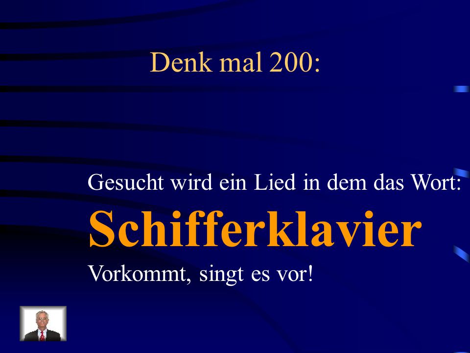 Schifferklavier Denk mal 200: Gesucht wird ein Lied in dem das Wort: