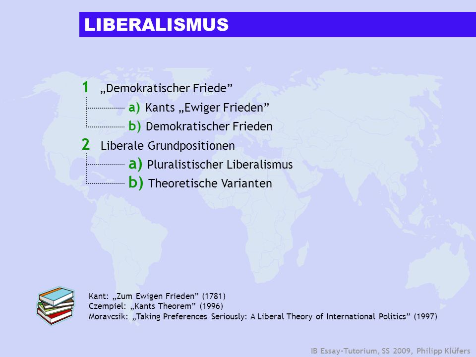 LIBERALISMUS 1 „Demokratischer Friede a) Kants „Ewiger Frieden