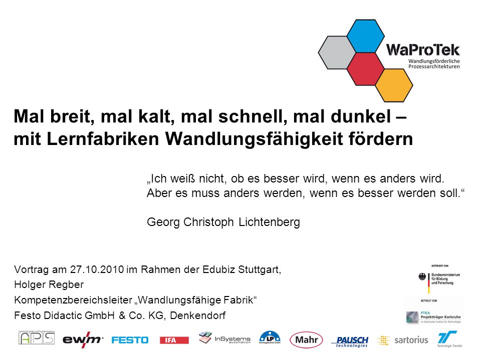 Mal breit, mal kalt, mal schnell, mal dunkel – mit Lernfabriken Wandlungsfähigkeit fördern