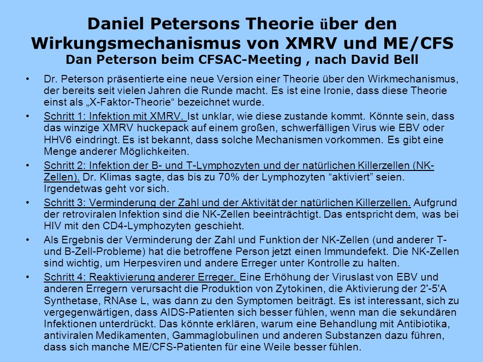 Daniel Petersons Theorie über den Wirkungsmechanismus von XMRV und ME/CFS Dan Peterson beim CFSAC-Meeting , nach David Bell