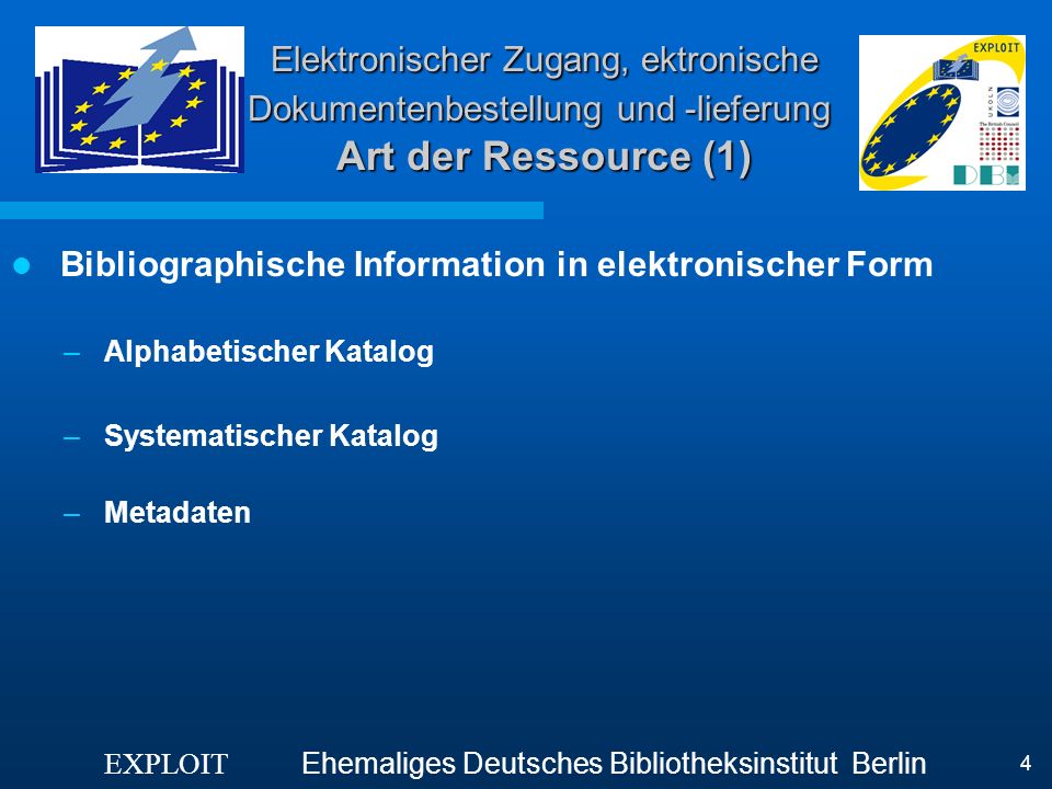 Elektronischer Zugang, ektronische Dokumentenbestellung und -lieferung Art der Ressource (1)