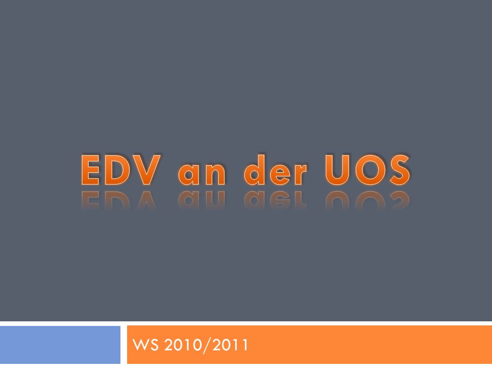 EDV an der UOS WS 2010/2011
