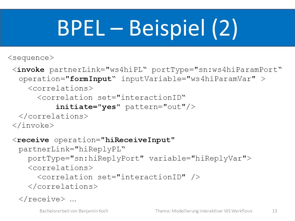 BPEL – Beispiel (2) <sequence>