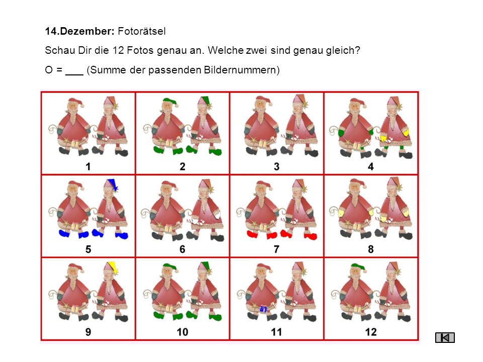14.Dezember: Fotorätsel Schau Dir die 12 Fotos genau an.