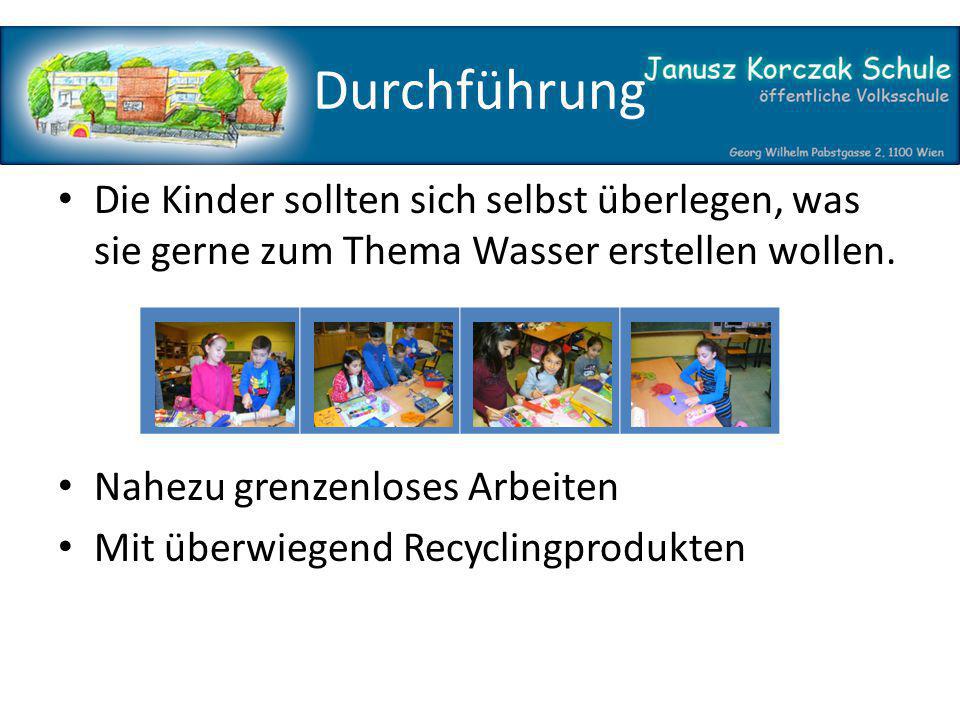 Durchführung Die Kinder sollten sich selbst überlegen, was sie gerne zum Thema Wasser erstellen wollen.