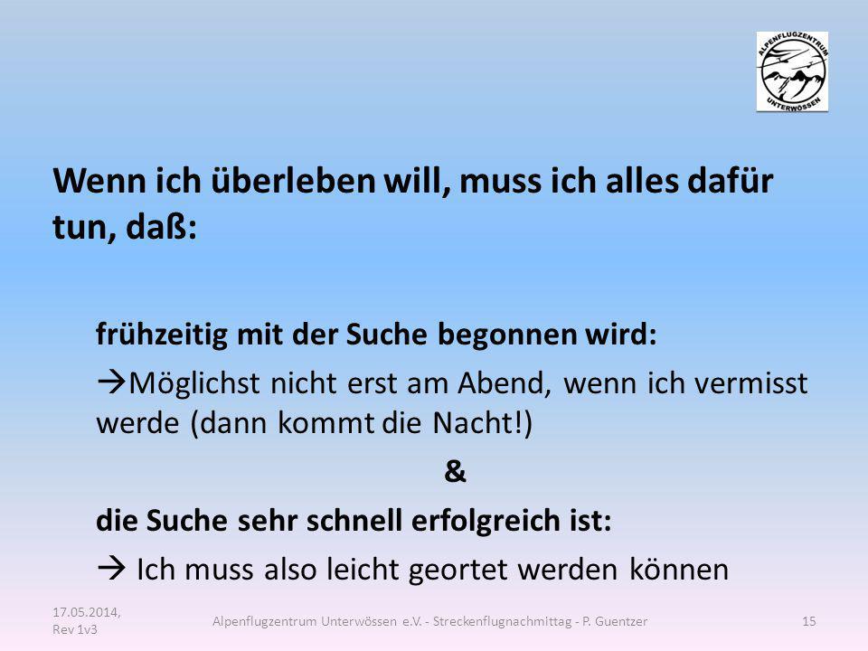 Wenn ich überleben will, muss ich alles dafür tun, daß: