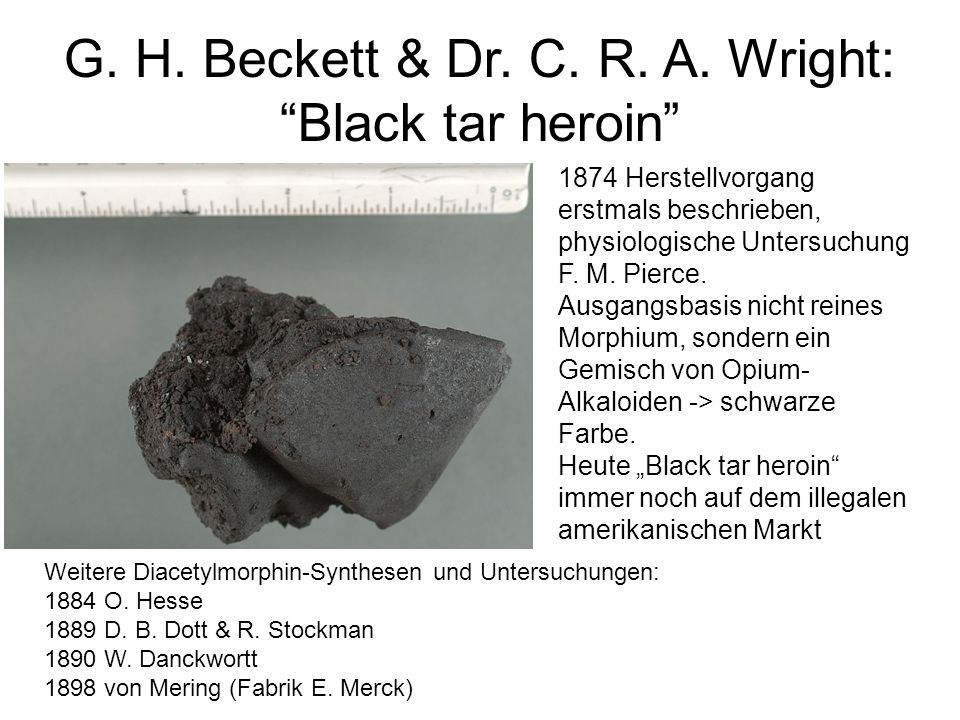 G. H. Beckett & Dr. C. R. A. Wright: Black tar heroin