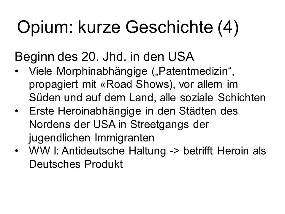 Opium: kurze Geschichte (4)