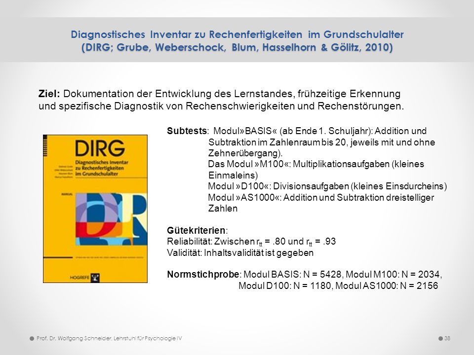 Diagnostisches Inventar zu Rechenfertigkeiten im Grundschulalter (DIRG; Grube, Weberschock, Blum, Hasselhorn & Gölitz, 2010)