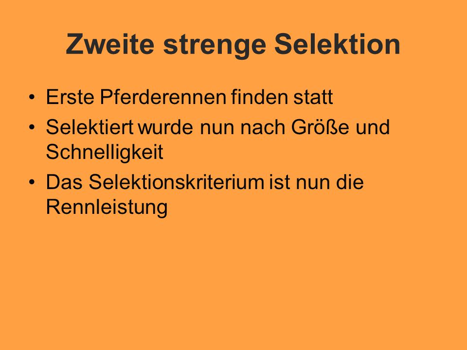 Zweite strenge Selektion