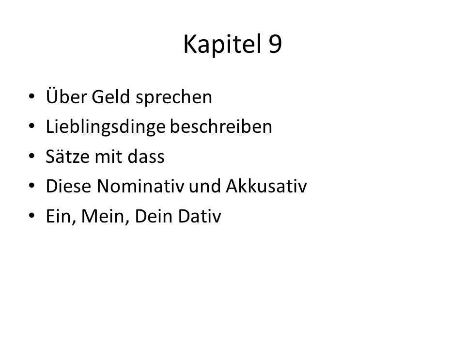 Kapitel 9 Über Geld sprechen Lieblingsdinge beschreiben Sätze mit dass