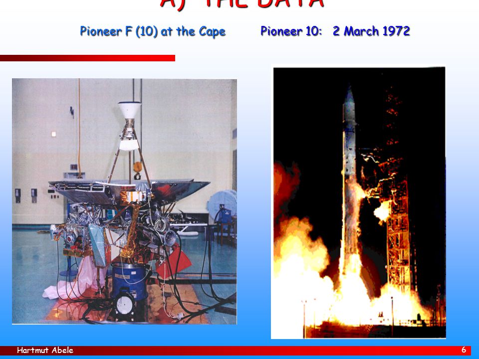 A) THE DATA Pioneer F (10) at the Cape Pioneer 10: 2 March 1972