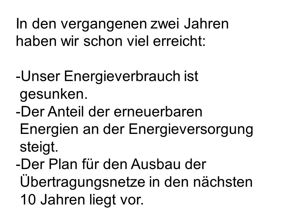In den vergangenen zwei Jahren haben wir schon viel erreicht: