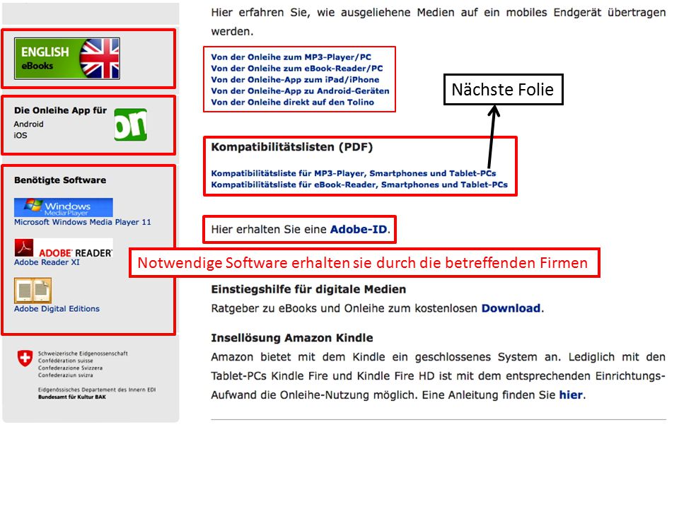 Nächste Folie Notwendige Software erhalten sie durch die betreffenden Firmen