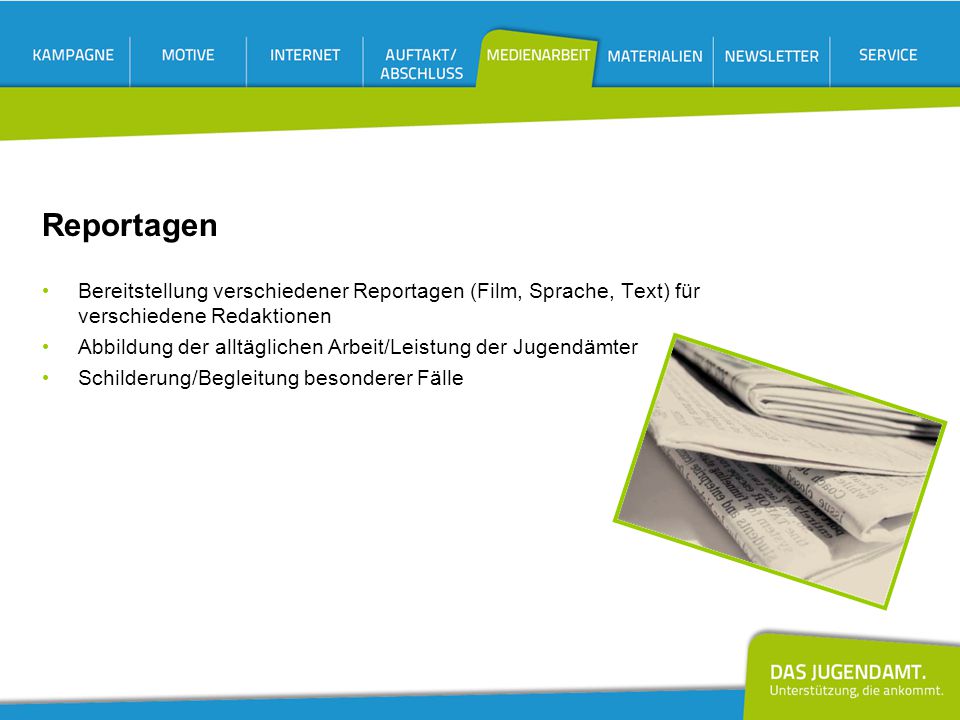 Reportagen Bereitstellung verschiedener Reportagen (Film, Sprache, Text) für verschiedene Redaktionen.