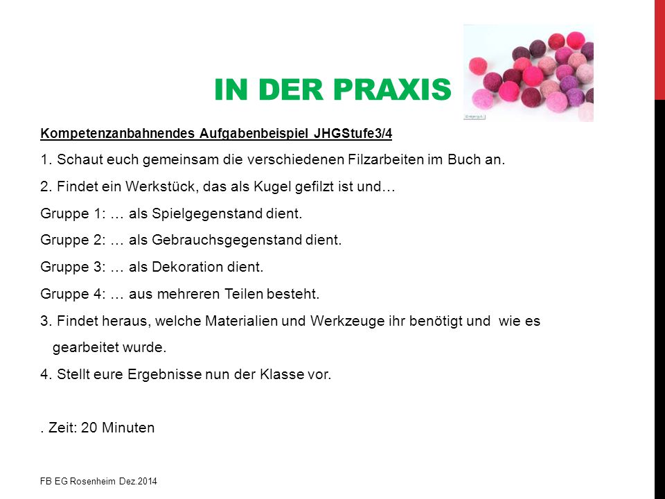 In der Praxis Kompetenzanbahnendes Aufgabenbeispiel JHGStufe3/4. 1. Schaut euch gemeinsam die verschiedenen Filzarbeiten im Buch an.