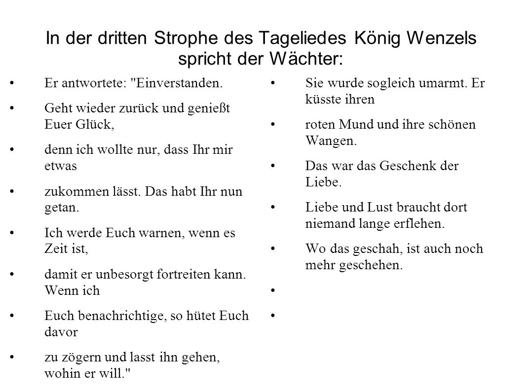 In der dritten Strophe des Tageliedes König Wenzels spricht der Wächter: