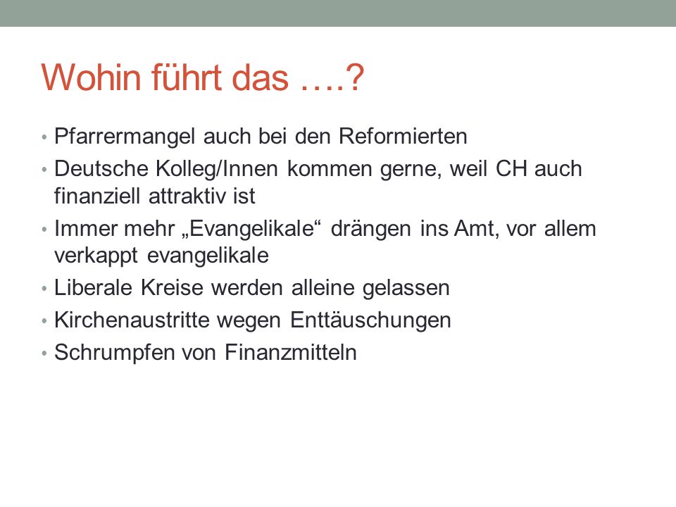 Wohin führt das …. Pfarrermangel auch bei den Reformierten