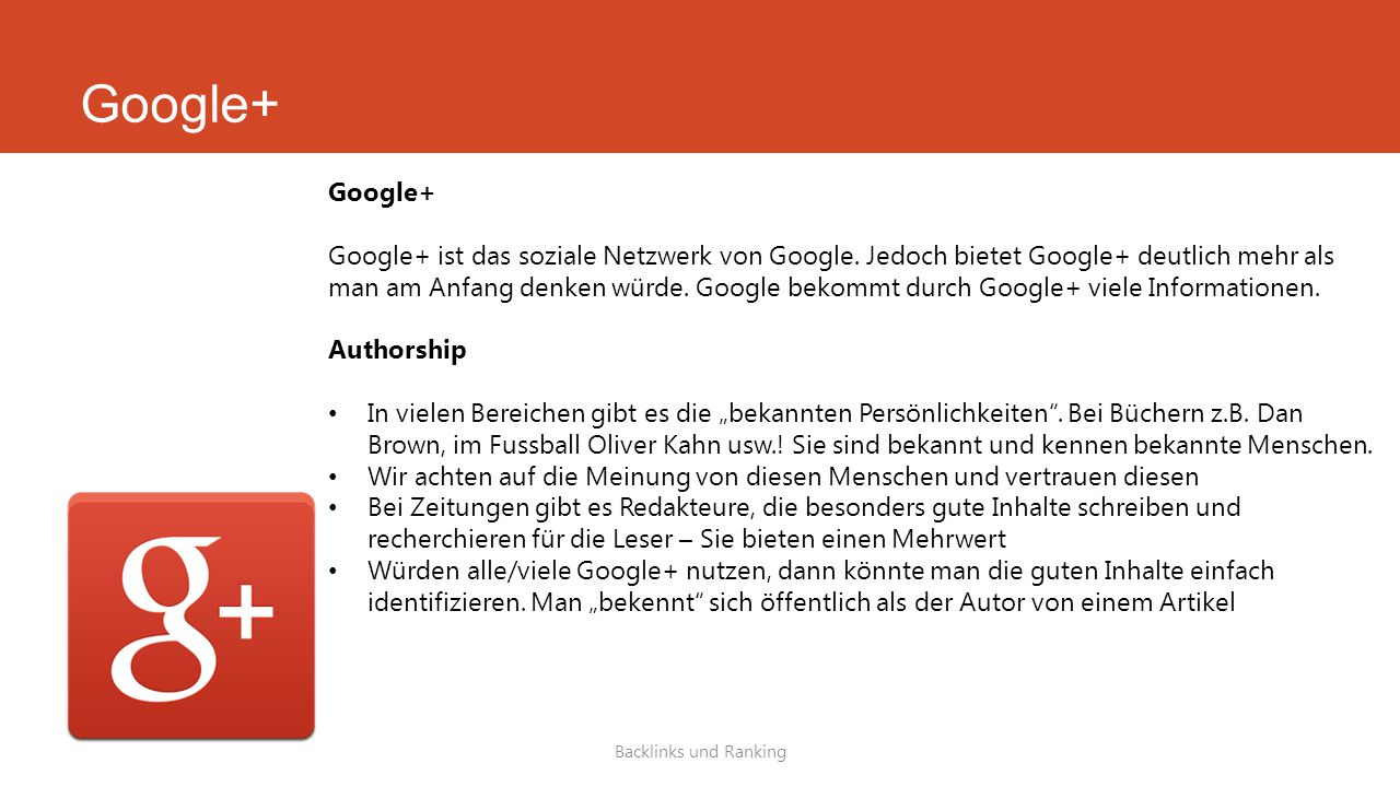 Google+ Google+ Google+ ist das soziale Netzwerk von Google. Jedoch bietet Google+ deutlich mehr als.