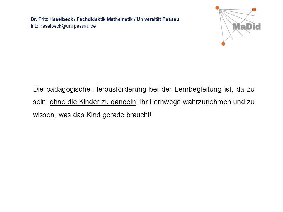 Dr. Fritz Haselbeck / Fachdidaktik Mathematik / Universität Passau