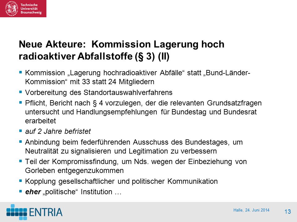 Neue Akteure: Kommission Lagerung hoch radioaktiver Abfallstoffe (§ 3) (II)